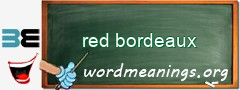 WordMeaning blackboard for red bordeaux